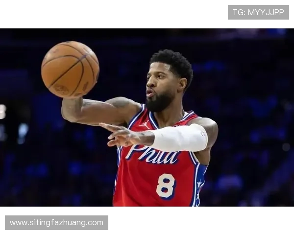 以保罗·乔治为核心打造的未来球队蓝图与发展方向分析